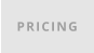 PRICING