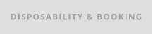 DISPOSABILITY & BOOKING